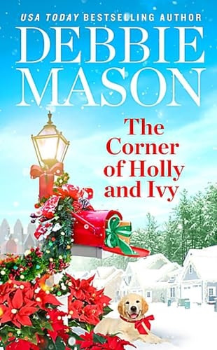 The Corner of Holly and Ivy: A feel-good Christmas romance