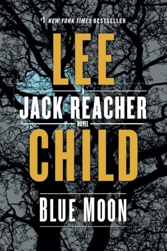 Blue Moon: A Jack Reacher Novel (Jack Reacher)