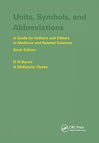 Units, Symbols and Abbreviations: A Guide for Authors and Editors in Medicine and Related Sciences
