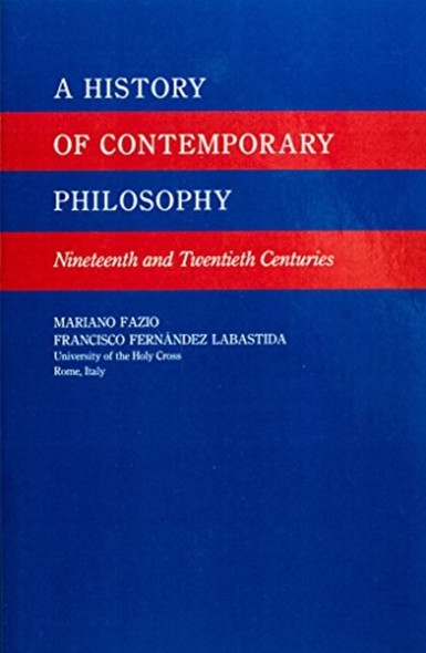 History of Contemporary Philosophy, Nineteenth and Twentieth Centuries