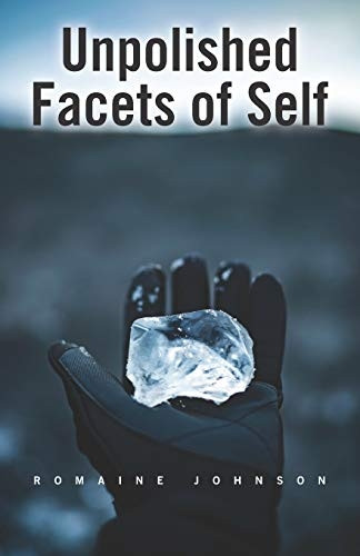 Unpolished Facets of Self