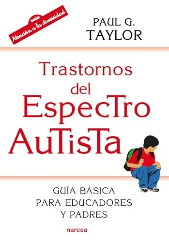 Trastornos del espectro autista : guía bàsica para educadores y padres