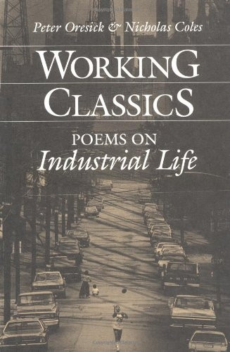 Working Classics: Poems on Industrial Life