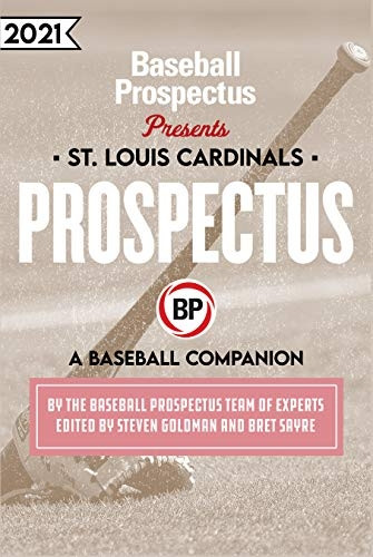 St. Louis Cardinals 2021: A Baseball Companion