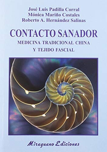 Contacto sanador : medicina tradicional china y tejido fascial