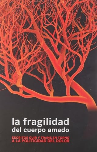 La fragilidad del cuerpo amado
