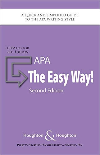 APA: The Easy Way: A Quick and Simplified Guide to the APA Writing Style