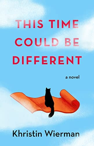This Time Could Be Different: A Novel
