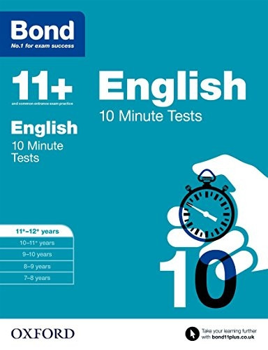 Bond 11+: English: 10 Minute Tests: 11+-12+ years