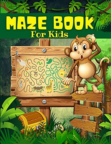 Maze Book For Kids, Boys And Girls Ages 4-8: Big Book Of Cool Mazes For Kids: Maze Activity Book For Children With Fun Maze Puzzles Games Pages. Maze Games, Puzzles, And Problem-Solving From Beginners To Advanced. Perfect For Kids 4-6, 6