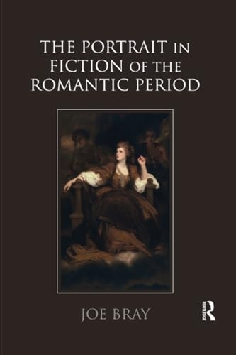 The Portrait in Fiction of the Romantic Period