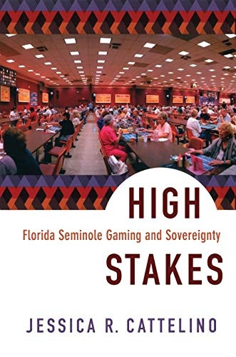High Stakes: Florida Seminole Gaming and Sovereignty