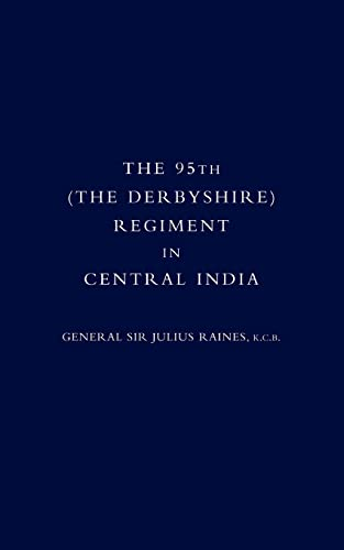 95th (the Derbyshire) Regiment in Central India (1857-58) 2004