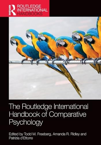 The Routledge International Handbook of Comparative Psychology (Routledge International Handbooks)