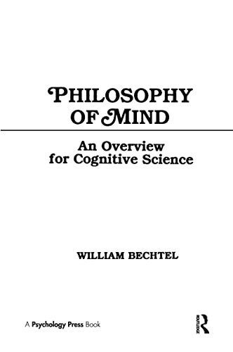 Philosophy of Mind: An Overview for Cognitive Science (Tutorial Essays in Cognitive Science Series)