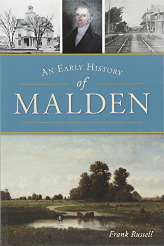 An Early History of Malden (Brief History)