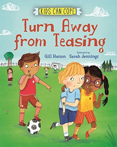Kids Can Cope: Turn Away from Teasing (Kids Can Cope)