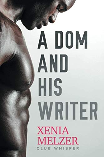A Dom and His Writer (Club Whisper)