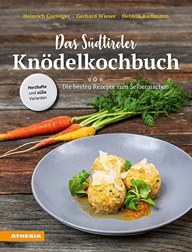 Das Sdtiroler Knödelkochbuch
