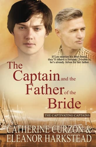 The Captain and the Father of the Bride (Captivating Captains)