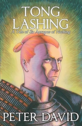 Tong Lashing: Sir Apropos of Nothing, Book 3 (Sir Apropos of Nothing)
