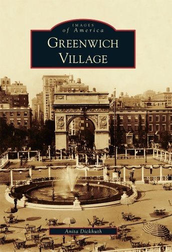Greenwich Village (Images of America (Arcadia Publishing))