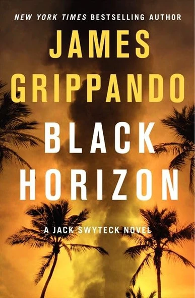 Black Horizon (Jack Swyteck Novel)