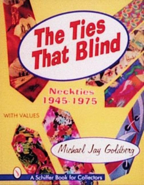 The Ties That Blind: Neckties,1945-1975