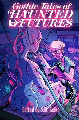 Gothic Tales Of Haunted Futures