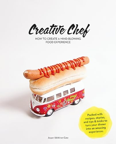 Creative Chef: How to Create a Mind-Blowing Food Experience