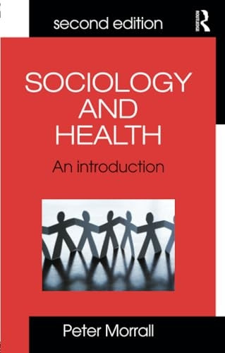 Sociology and Health: An Introduction for Health Practitioners