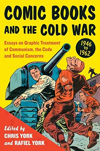 Comic Books and the Cold War, 1946-1962