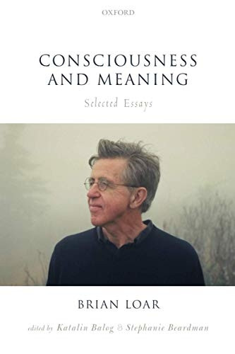 Consciousness and Meaning: Selected Essays
