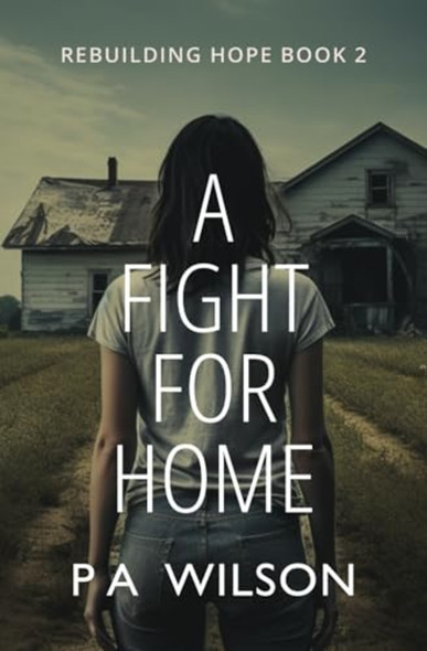 Fight for Home : a Novel from a Dying World