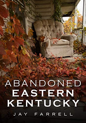 Abandoned Eastern Kentucky