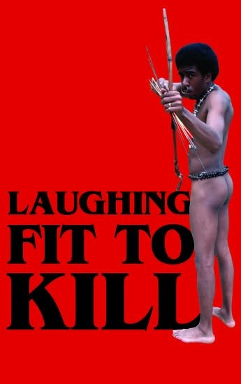 Laughing Fit to Kill: Black Humor in the Fictions of Slavery (The W.E.B. Du Bois Institute Series)