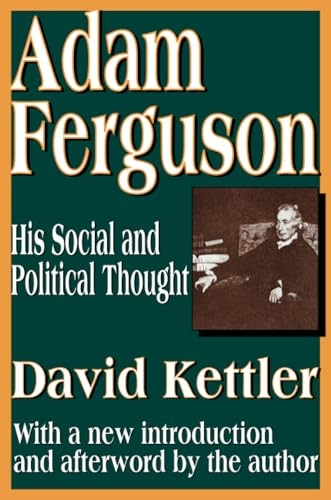 Adam Ferguson: His Social and Political Thought