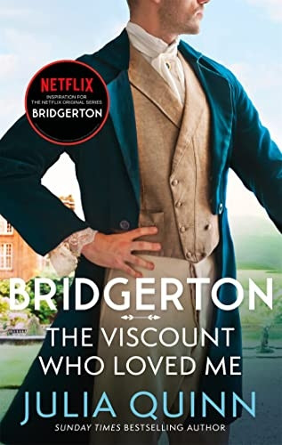 Bridgerton: The Viscount Who Loved Me (Bridgertons Book 2): The inspiration for the Netflix Original Series Bridgerton (Bridgerton Family)