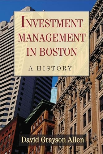 Investment Management in Boston: A History