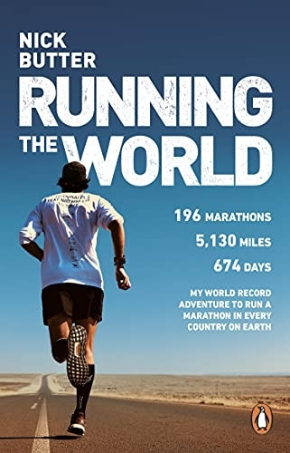 Running The World: My World-Record-Breaking Adventure to Run a Marathon in Every Country on Earth