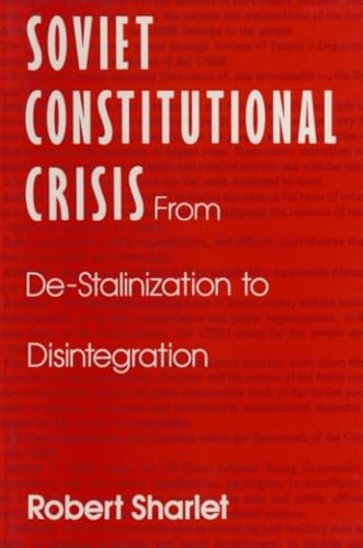 Soviet Constitutional Crisis (Contemporary Soviet/Post-Soviet Politics S.)