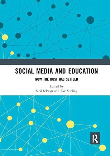 Social Media and Education: Now the Dust Has Settled