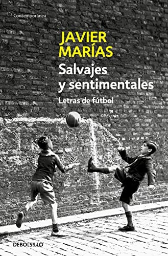 Salvajes y sentimentales : letras de fÃºtbol