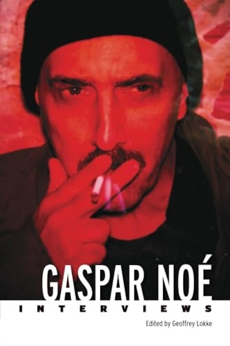Gaspar Noé: Interviews  (Conversations with  Filmmakers (Hardcover))