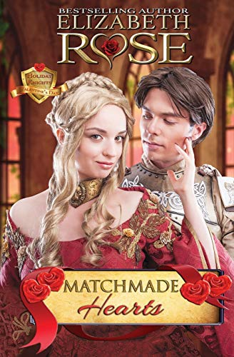 Matchmade Hearts: Valentine's Day (Sweet and Clean Romance) (Holiday Knights)