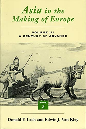 Asia in the Making of Europe, Volume III: A Century of Advance. Book 2, South Asia