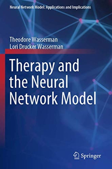 Therapy and the Neural ­Network Model (Neural ­Network Model: Applications ­and Implications)