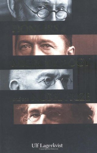 Pioneers of Microbiology and the Nobel Prize