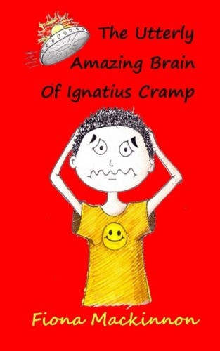 The Utterly Amazing Brain Of Ignatius Cramp
