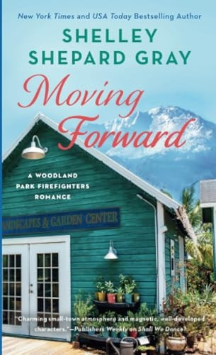 Moving Forward (A Woodland Park Firefighters Romance)